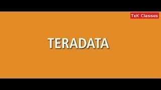 Teradata Demo, Teradata Basic, Teradata Tutorial, Teradata Training-Tek Classes.com