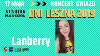 Dni Leszna 2019 Koncert Gwiazd "LANBERRY"