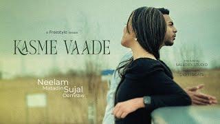 Kasme Vaade - Neelam Matadin Ft Sujal Oemraw | Freestyle