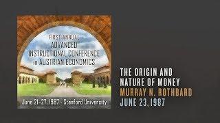 The Origin and Nature of Money | Murray N. Rothbard