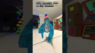Random kids in city lobbies #gorillatag #gtag #vr