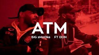 BIG sMoOke - ATM ft DON