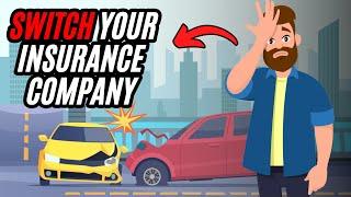 When and How to Switch Your Insurance Company? | Insurance Explained