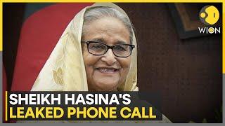 Former Bangladesh PM Sheikh Hasina's leaked phone call goes viral | WION