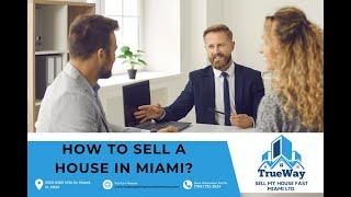 How to Sell a House in Miami?