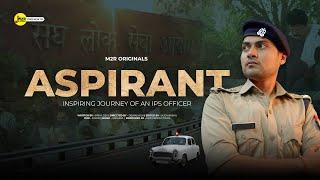 ASPIRANT - Journey Of An IPS Officer | Film on UPSC Aspirant | M2R Entertainment