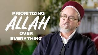 When you prioritize Allah & your faith - Hamza Yusuf