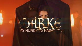 Ay Huncho ft. NASA NOVA - Dabke (Official Music Video)