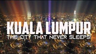 KUALA LUMPUR METROCITY 2020  - THE CITY THAT NEVER SLEEPS!