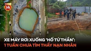 Xe máy rơi xuống 'hố tử thần': Nước dâng trở lại, 1 tuần chưa tìm thấy nạn nhân
