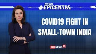 News Epicentre with Marya Shakil | COVID19 Latest Updates | CNN News18