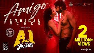 A1 Express | Amigo Lyrical Video | Sundeep Kishan, Lavanya Tripathi | Hiphop Tamizha