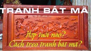 Tranh bát mã hợp tuổi nào? | Cách treo tranh mã đáo thành công