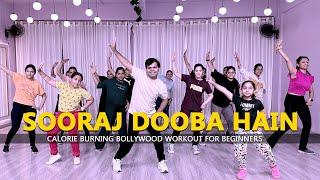 Sooraj Dooba Hain - Dance Fitness | Calorie Burning Bollywood Workout for Beginners | Easy Steps2023