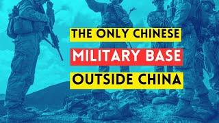 Djibouti: China's Only Military Base Outside China