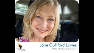 Jane Gulliford Lowes, Military Historian & Author