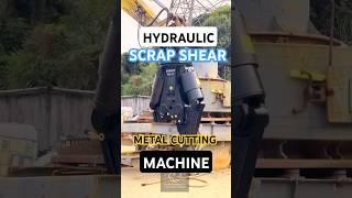 Hydraulic Scrap Shear: Metal Cutting Machine for the Recycling Industry