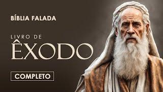 Êxodo | Completo | Bíblia Falada (A Mensagem)