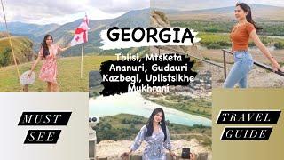 GEORGIA MUST SEE PLACES: Tbilisi, Mtskheta, Ananuri, Gudauri, Kazbegi, Uplistsikhe, Mukhrani