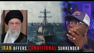 IRAN OFFERS TO SURRENDER.. IF THE U.S. DOESNT GET INVOLVED