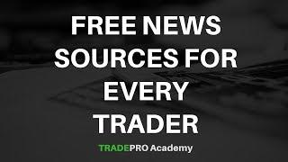 4 FREE News Sources Every Traders Needs to Use for Day Trading and Swing Trading