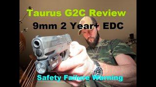 Taurus G2C Review 2-3 Year EDC Personal Experience