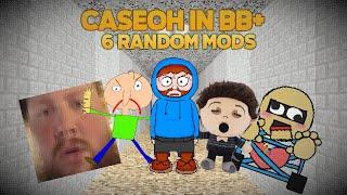 6 Random Mods! | CaseOh In  Baldi's Basics Plus [Mod]