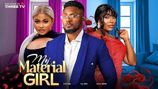 MY MATERIAL GIRL - MAURICE SAM, PEARL WATS, ROSELINE ANIETIE