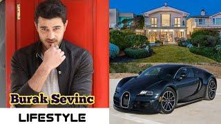 Burak Sevinç Lifestyle 2022 Age Biography NetWorth Wife Girlfriend Income Family Kimdir Height Facts