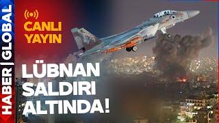 CANLI YAYIN - İsrail Bombardımanı Başladı! Lübnan Saldırı Altında