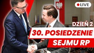  30 posiedzenie Sejmu RP dzień drugi 6.03.2025 - Transmisja na ŻYWO z obrad Sejmu 