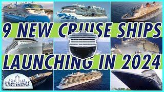 Counting Down the 9 New Cruise Ships for 2024 Chronologically