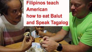 American learns how to eat Filipino street food BALUT and speak Filipino/Tagalog 2019| EXPANSIONAIRE