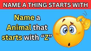 "Guess the First Letter Challenge! Can YOU Name Things Starting with !?  "