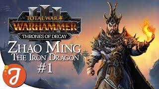 THE IRON DRAGON | ZHAO MING #01 | Total War: WARHAMMER III