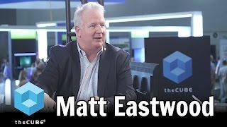 Matt Eastwood, IDC | Dell EMC World 2016