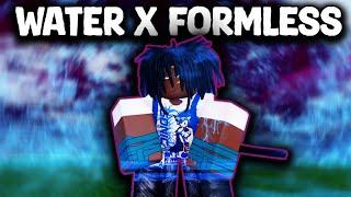 FORMLESS x WATER | Type Soul