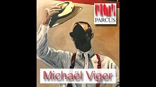 Michaël Viger Video presentation - Parcus Gallery