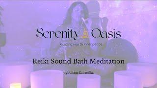 15 Minute Reiki Sound Bath Meditation with Alison from Serenity Oasis