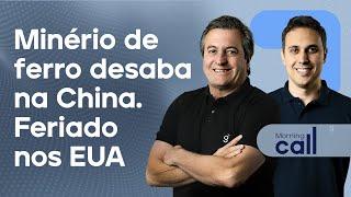  02/09/24 Minério de ferro desaba na China | Feriado nos EUA | Morning Call