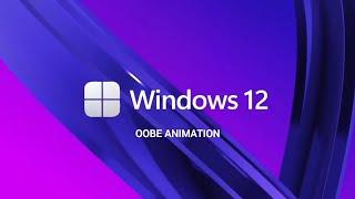 Windows 12 OOBE Animation (by AR 4789)