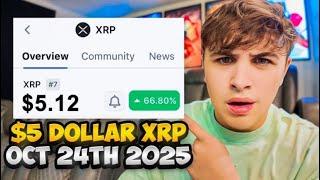 $5 Dollar XRP... (October 24th, 2025)