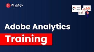 Adobe Analytics Training | Adobe Analytics Course | Adobe Analytics Workspace Tutorial | MindMajix