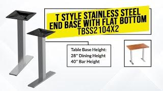 How to Assemble Stainless Steel End Base Set - Flat Dining and Bar Height T Base Instructions