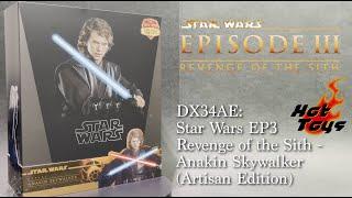 Hot Toys DX34AE Star Wars EP3 Anakin Skywalker (Artisan Edition) Unboxing Quick Look Review