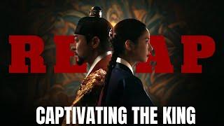 Captivating the King: Detailed Recap & Analysis | Key Takeaways and Insights