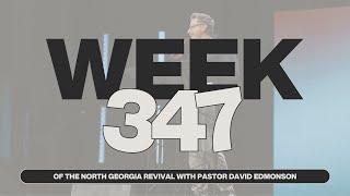 WEEK 347 | PASTOR DAVID EDMONDSON