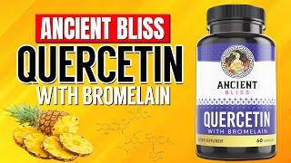 Ancient Bliss Quercetin with Bromelain