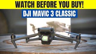 DJI Mavic 3 Classic - EVERYTHING YOU NEED TO KNOW