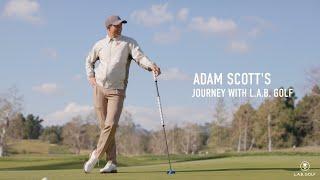 Adam Scott's Journey With L.A.B. Golf